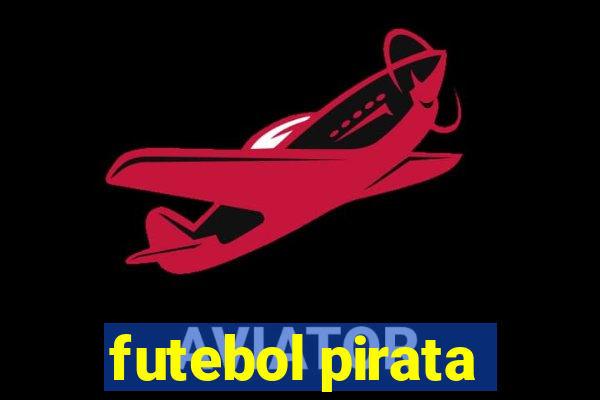 futebol pirata